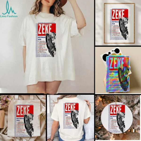 Zeke Australia 2025 Tour T shirts