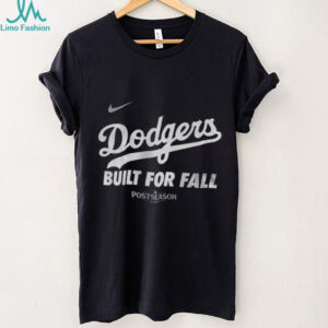 Los Angeles Dodgers Built for Fall Nike 2025 MLB Postseason shirt