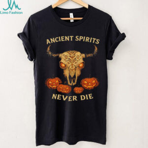 Ancient spirits never die Halloween shirt
