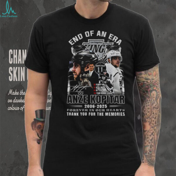 Anze Kopitar Los Angeles Kings End of an era forever in our hearts 2006 2025 shirt