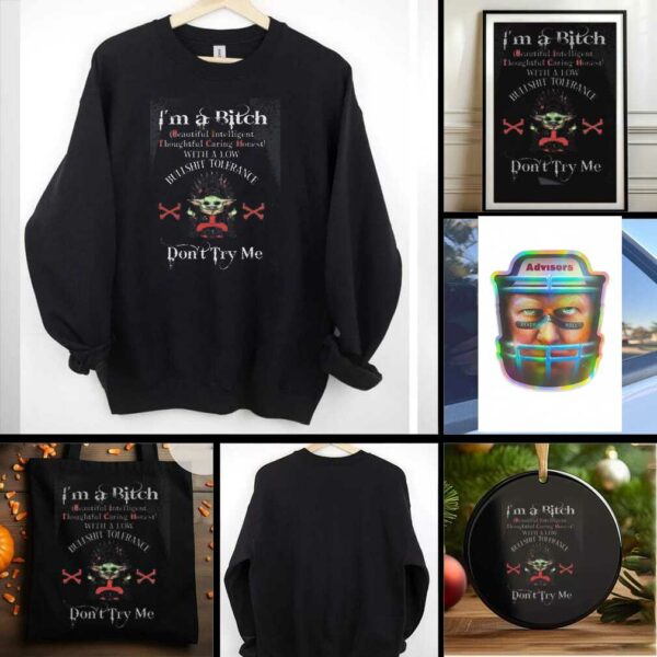 Baby Yoda I’m a bitch with a low bullshit tolerance don’t try me shirt
