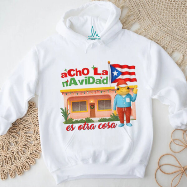 Bad Bunny Acho La Navidad Es Otra Cosa Puerto Rico Christmas shirt