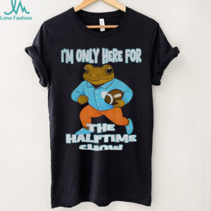 Bad Bunny I’m only here for the halftime show shirt