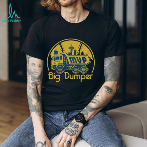Big Dumper Cal Raleigh MVP Seattle Mariners MLB Baseball 2025 shirt
