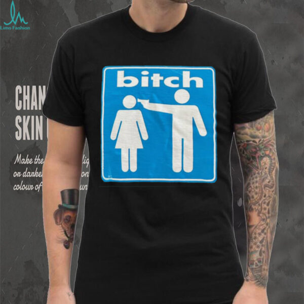 Bitch shirt
