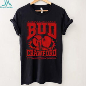 Bud Crawford Omaha Very Own 3x Undisputed World Champion Boxing Max Collegiate shirt