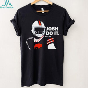 Buffalo Bills Josh Allen do it shirt