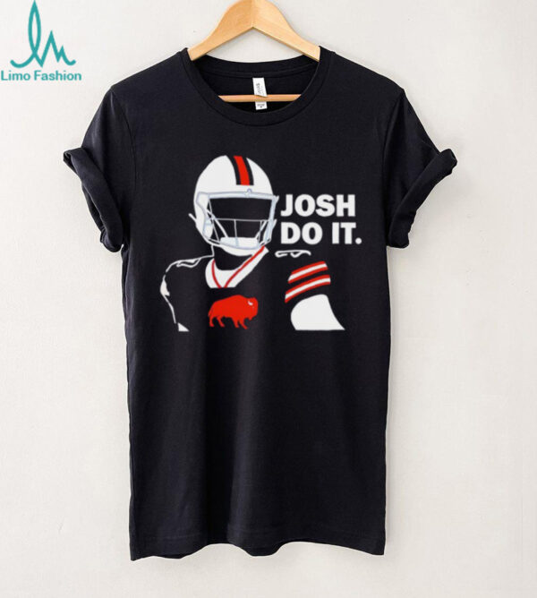 Buffalo Bills Josh Allen do it shirt