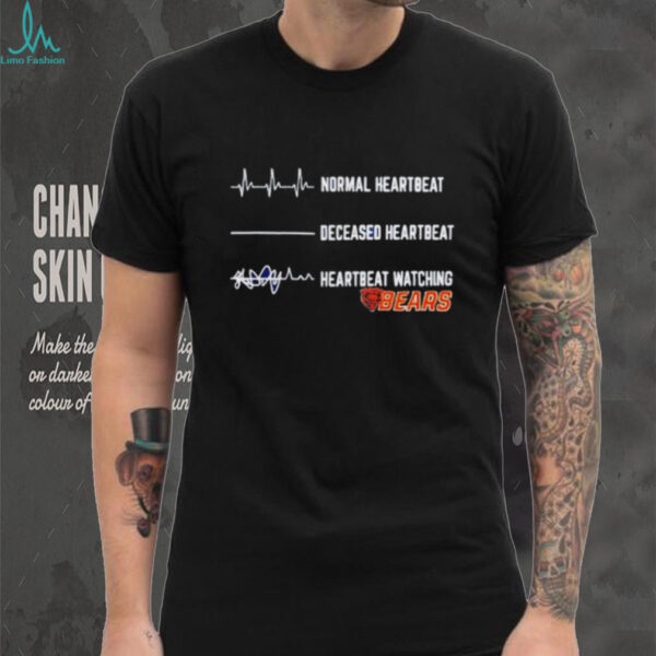 Chicago Bears Football NFL normal heartbeat deceased heartbeat heartbeat watching shirt