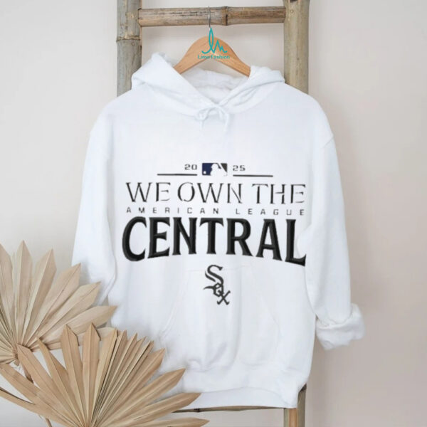 Chicago White Sox we own the American league Central 2025 MLB division champions shirt