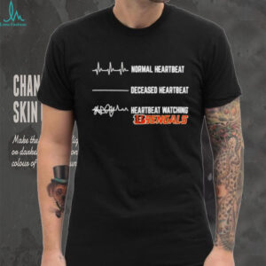 Cincinnati Bengals Football NFL normal heartbeat deceased heartbeat heartbeat watching shirt