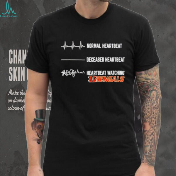 Cincinnati Bengals Football NFL normal heartbeat deceased heartbeat heartbeat watching shirt