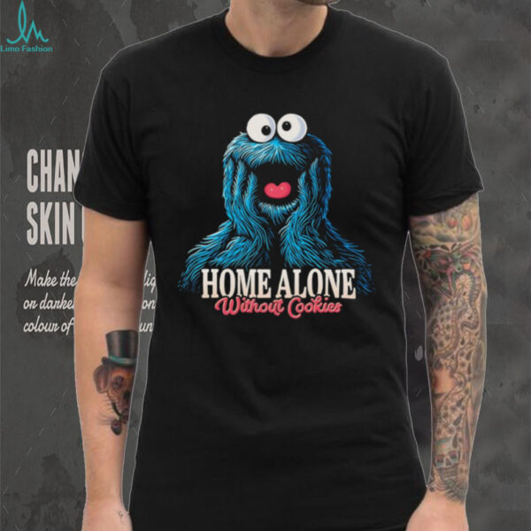 Cookie Monster X Kevin McCallister home alone without Cookies shirt