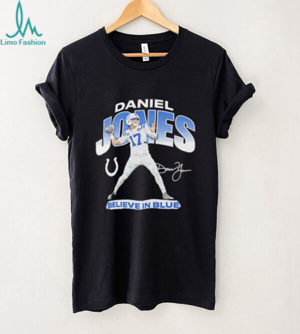Daniel Jones Believe in Blue Indianapolis Colts signature shirt