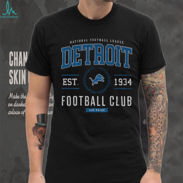 Detroit Lions Football Club est 1934 One Pride shirt