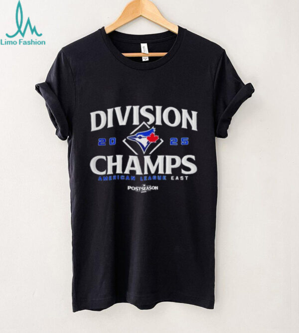 Division champs Toronto Blue Jays 2025 American League East MLB Postseason shirt
