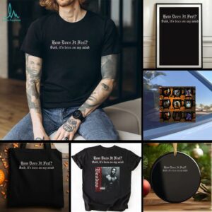 Doodoo how does it feel said it’s been in my mind shirt