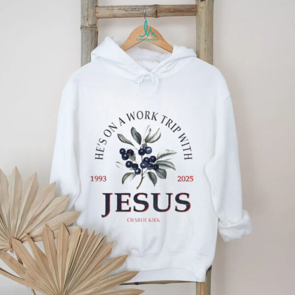 Erika Kirk Blueberry he’s on a work trip with Jesus Charlie Kirk 1993 2025 memorial shirt