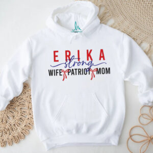 Erika Kirk Strong wife patriot mom shirt