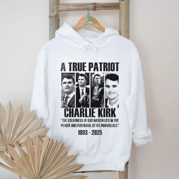 Freedom a true patriot Charlie Kirk the greatest of our nation lies shirt