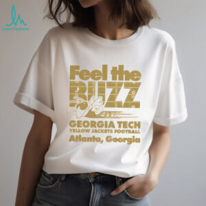 Georgia Tech Yellow Jackets Football Feel the Buzz Atlanta Georgia shirt