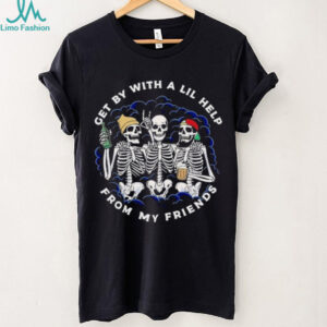 Get By With A Lil Help From My Friends Three Skeletons shirt