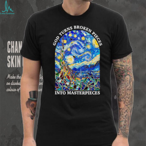 God turns broken pieces into masterpieces The Starry Night X Stained Glass Mosaic shirt