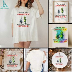 Grinch Christmas ’25 I’m an odd combination of really sweet and don’t fuck with me shirt