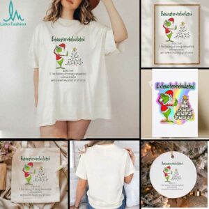Grinch Christmas exhausterwhelmulated adjective the feeling of being exhausted overwhelmed shirt