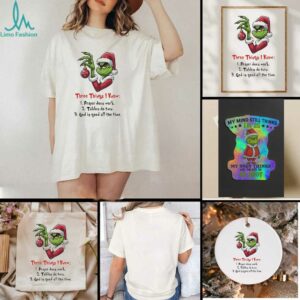 Grinch Christmas three things I know prayer does work tables do turn shirt