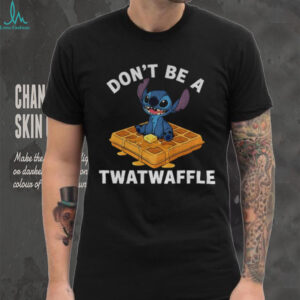 Happy Stitch don’t be a twatwaffle funny shirt