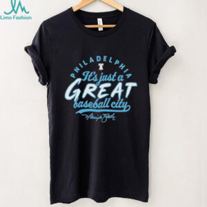 Harrison Bader Philadelphia Phillies it’s just a great baseball city signature shirt