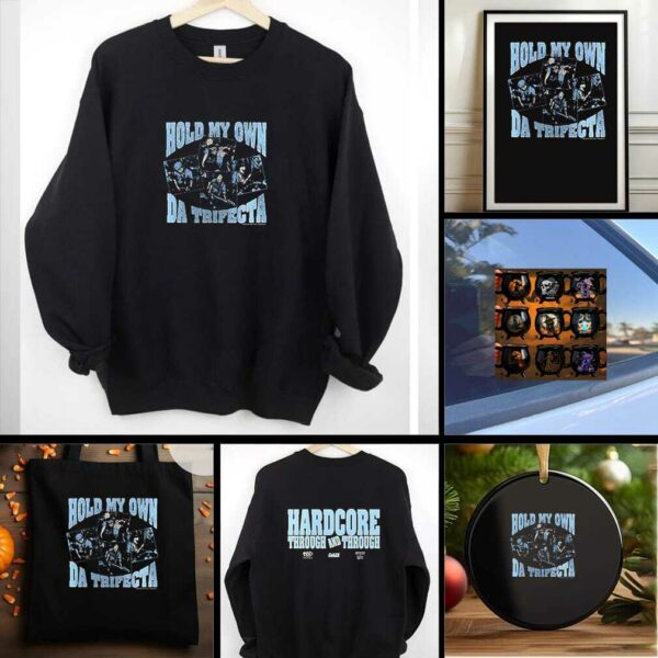 Hold my own Da Trifecta hardcore through and through shirt