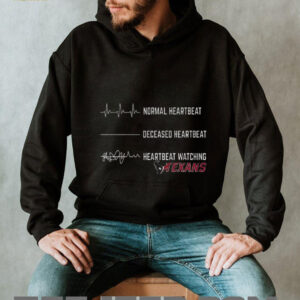 Houston Texans Football NFL normal heartbeat deceased heartbeat heartbeat watching shirt