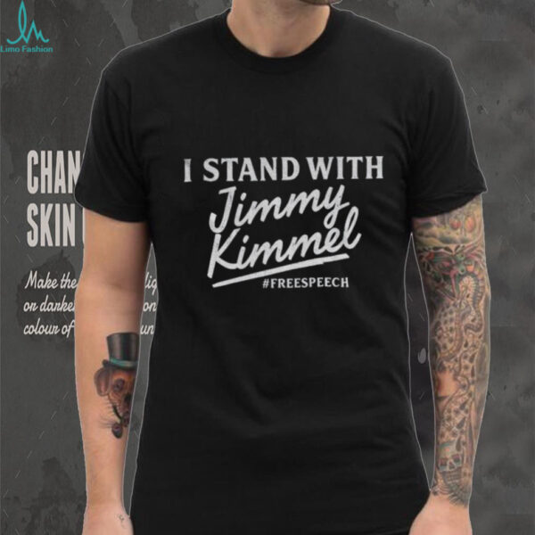 I Stand with Jimmy Kimmel Free Speech Late Night TV supporter shirt