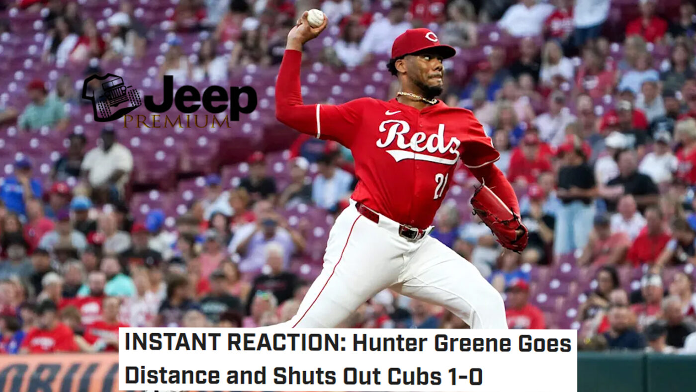 INSTANT REACTION Hunter Greene Goes Distance and Shuts Out Cubs 1 0