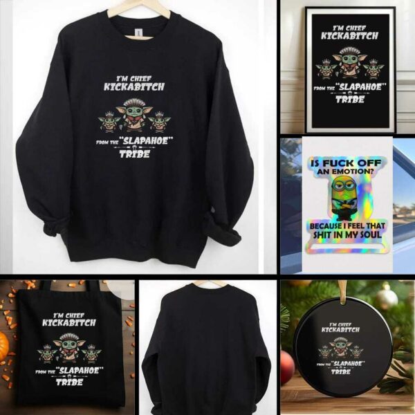 Im chief kickabitch native Baby Yoda from the slapahoe funny tribe t shirt
