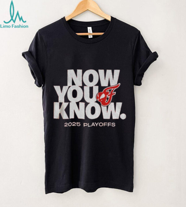 Indiana Fever now you know 2025 Playoffs WNBA shirt