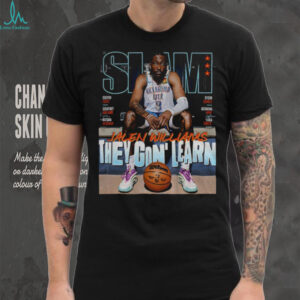 Jalen Williams They Gon’ Learn Oklahoma City Thunder SLAM NBA All Star poster shirt