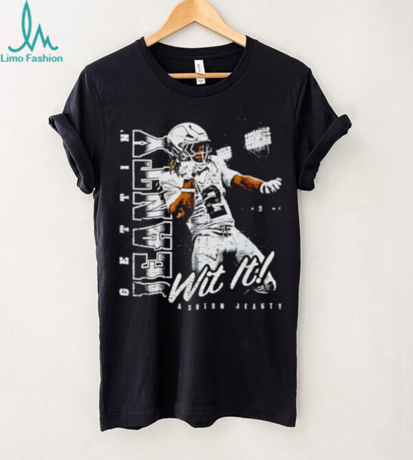 Jeanty Wit It Ashton Jeanty football player quote graphic shirt
