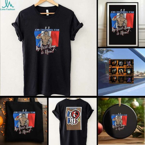 John Cena Farewell tour the last time is now Paris shirt