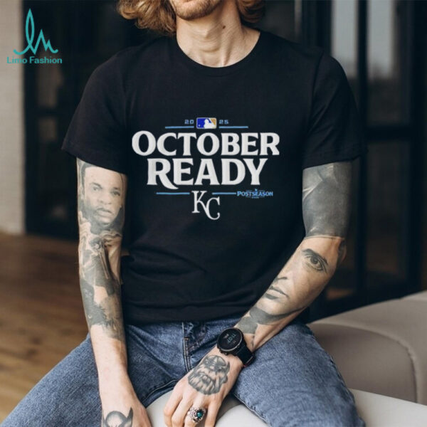 Kansas City Royals October Ready 2025 MLB Postseason shirt
