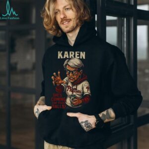 Karen Philadelphia Phillies she’s coming for your balls shirt