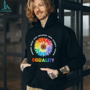 Kindness peace love inclusion hope diversity change equality floral shirt
