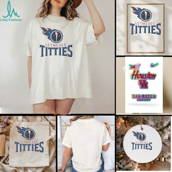Letmesee Titties Tennessee Titans Shirt