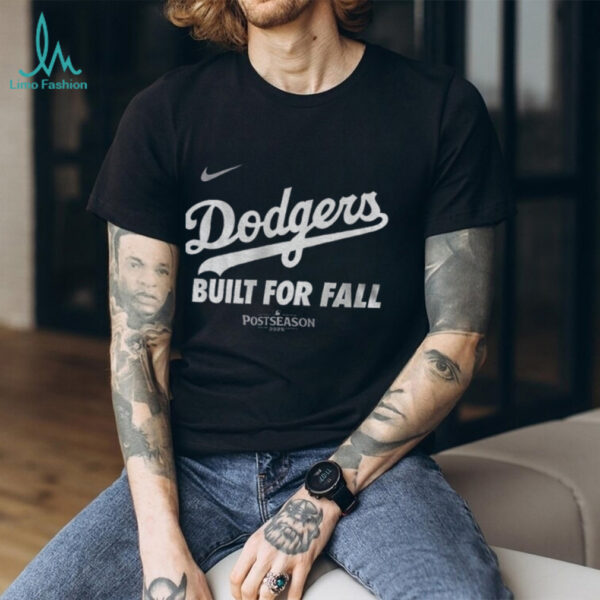 Los Angeles Dodgers Built for Fall Nike 2025 MLB Postseason shirt