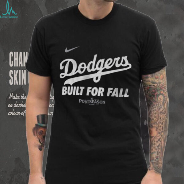 Los Angeles Dodgers Built for Fall Nike 2025 MLB Postseason shirt