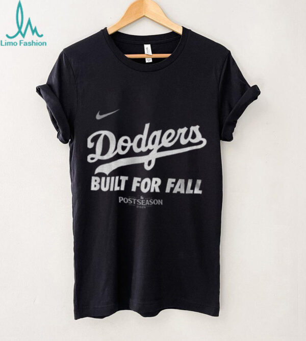 Los Angeles Dodgers Built for Fall Nike 2025 MLB Postseason shirt