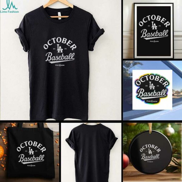 Los Angeles Dodgers October Baseball 2025 T shirt
