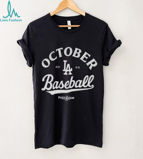 Los Angeles Dodgers October baseball 2025 MLB Postseason shirt